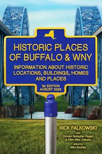 Historic Places of Buffalo & WNY: Information about Historic Locations, Buildings, Homes and Places